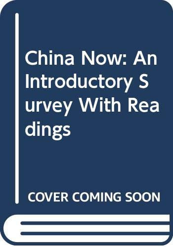 China Now: An Introductory Survey With Readings