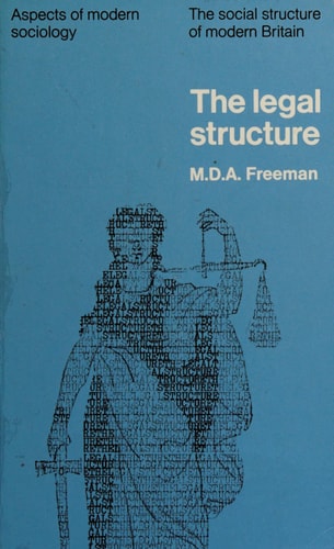Legal Structure (Aspects of Modern Sociology Series ; Social Structure of Modern Britain)
