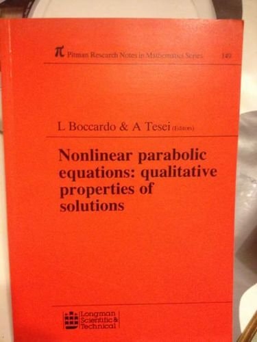 Nonlinear Parabolic Equation (Pitman Research Notes in Mathematics Series)