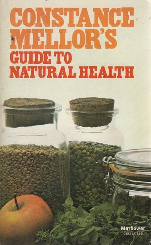 Constance Mellor's Guide to Natural Health