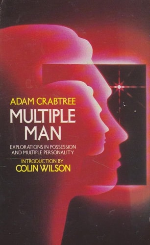Multiple Man Explorations in Possession and Multiple Personality