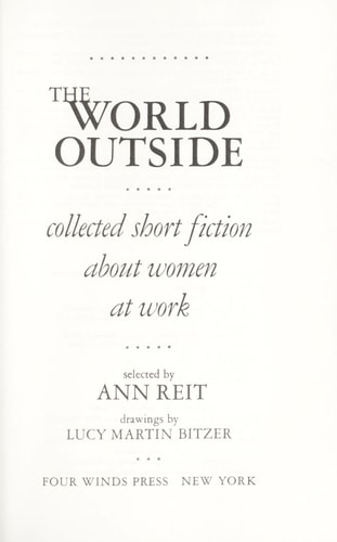 The World Outside Collected Short Fiction about Women at Work