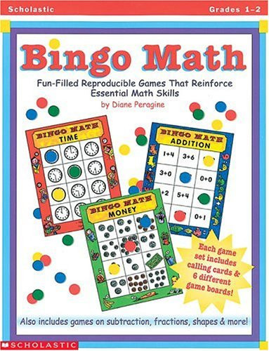 Bingo Math Fun-Filled Reproducible Games That Reinforce Essential Math Skills