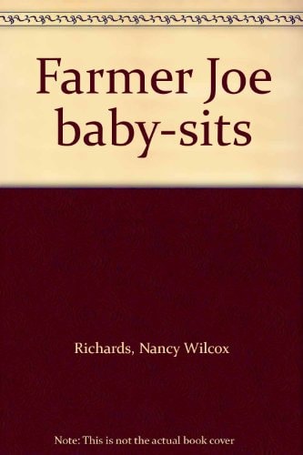 Farmer Joe Baby-sits