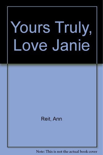 Yours Truly, Love Janie