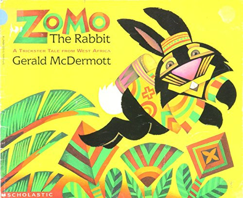 Zomo the Rabbit A Trickster Tale from West Africa