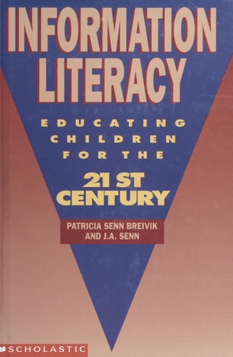 Information Literacy Educating Children for the 21st Century