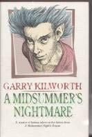A midsummer's nightmare