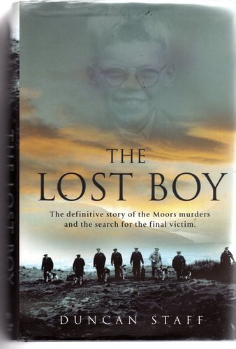 Lost Boy: The Definitive Story of the Moors Murders and the Sear
