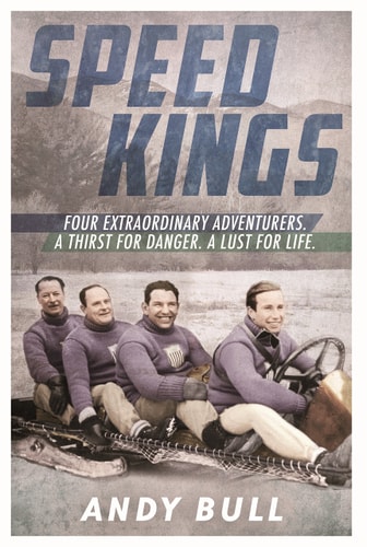 Speed Kings The Fastest Men in the World and the 1932 Winter Olympics