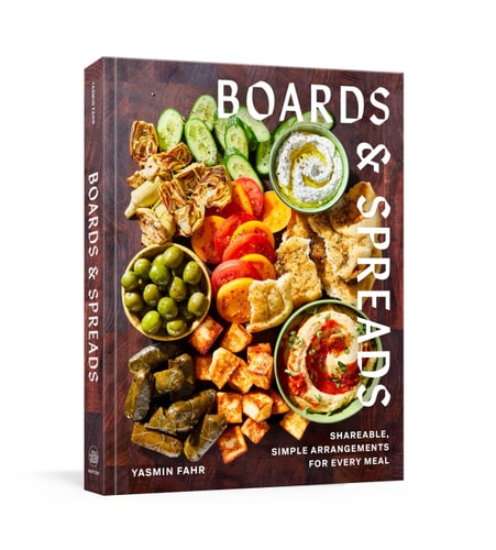 Boards and Spreads Shareable, Simple Arrangements for Every Meal