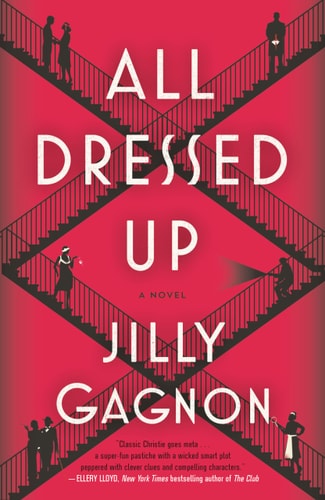 All Dressed Up A Novel
