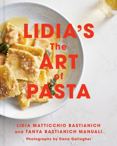 Lidia's The Art of Pasta: An Italian Cookbook