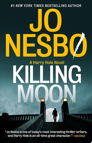 Killing Moon A Harry Hole Novel (13)
