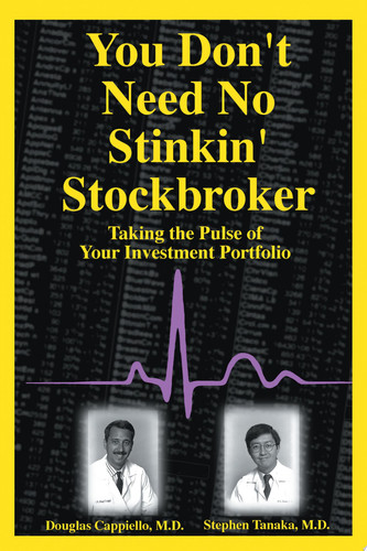 You Don't Need No Stinkin' Stockbroker Taking the Pulse of Your Investment Portfolio