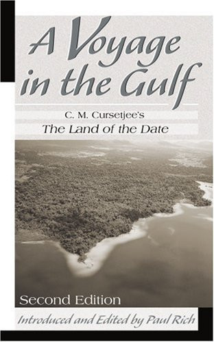A Voyage in the Gulf: C. M. Cursetjee's the Land of the Date