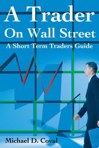 A Trader on Wall Street A Short Term Traders Guide