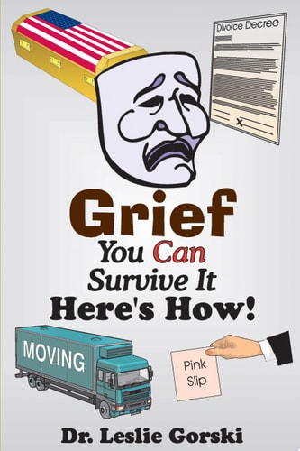 Grief You Can Survive It! Here's How!