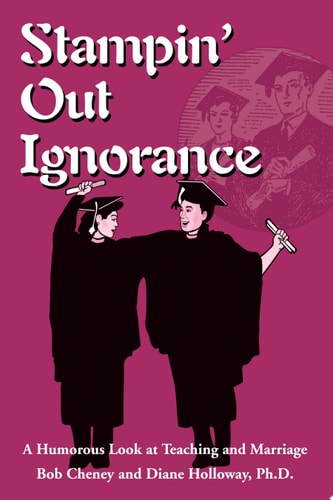 Stampin' Out Ignorance A Humorous Look at Teaching and Marriage