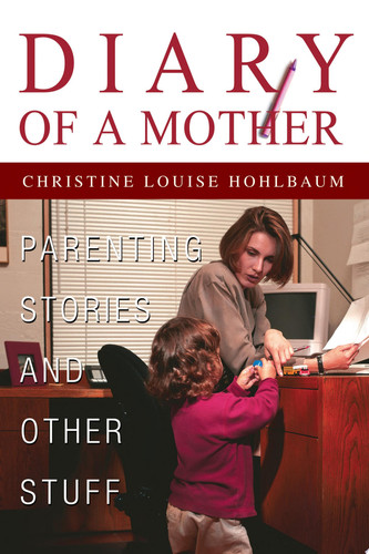 Diary of a Mother Parenting Stories and Other Stuff
