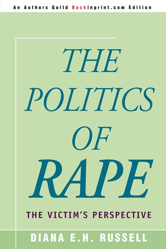 The Politics of Rape The Victim's Perspective