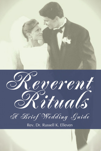 Reverent Rituals A Brief Wedding Guide