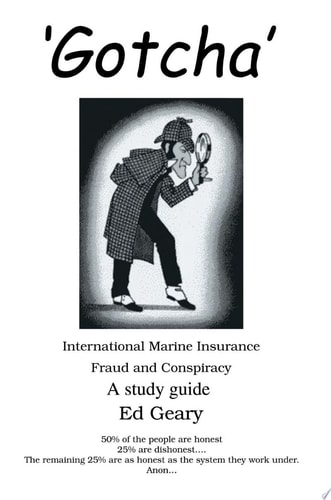 'Gotcha' International Marine Insurance Fraud and Conspiracy