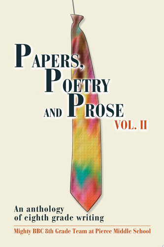Papers, Poetry and Prose Vol. II