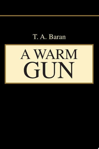 A Warm Gun