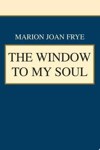 The Window To My Soul