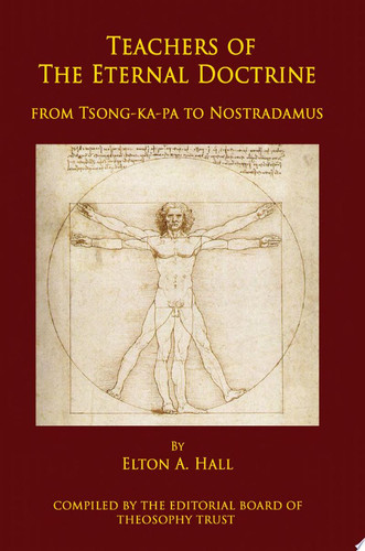 Teachers of the Eternal Doctrine From Tsong-Ka-Pa to Nostradamus