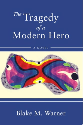 The Tragedy of a Modern Hero