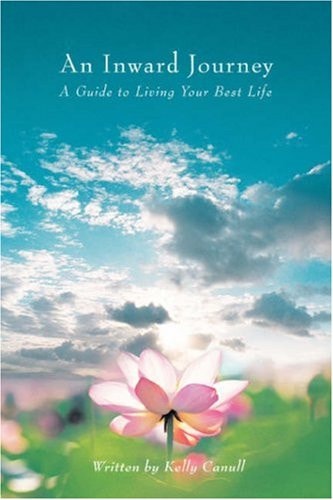 An Inward Journey: A Guide to Living Your Best Life