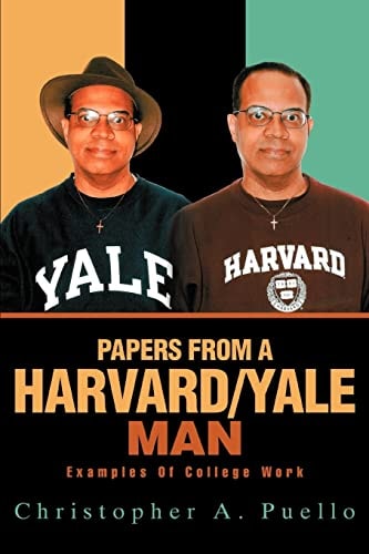 Papers from a Harvard/Yale Man Examples of College Work