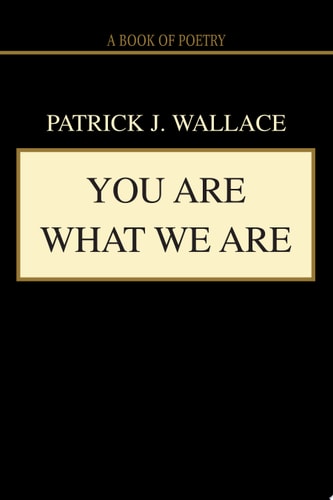 You Are What We Are