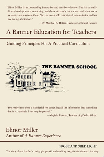 A Banner Education for Teachers Guiding Principles for a Practical Curriculum