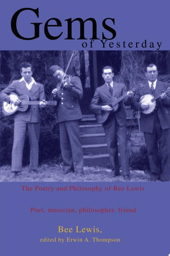 Gems of Yesterday The Poetry and Philosophy of Bee Lewis