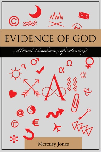 Evidence of God A Final Resolution of Meaning