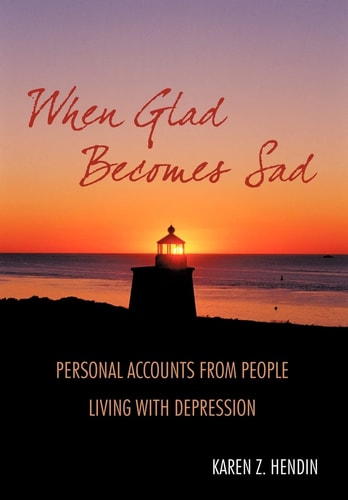 When Glad Becomes Sad Personal Accounts from People Living with Depression