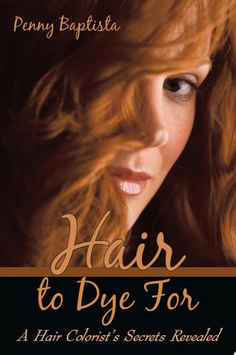 Hair to Dye For A Hair Colorist's Secrets Revealed