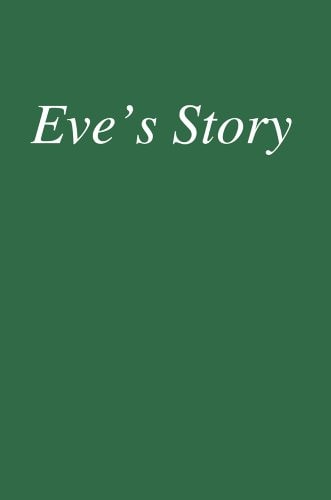 Eve's Story