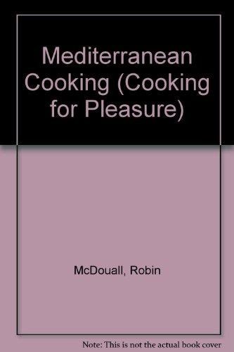 Mediterranean Cooking for Pleasure
