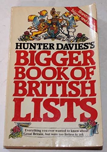 Hunter Davies's Bigger Book of British Lists