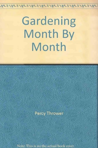 Gardening Month By Month