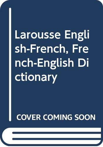 Larousse English-French, French-English Dictionary