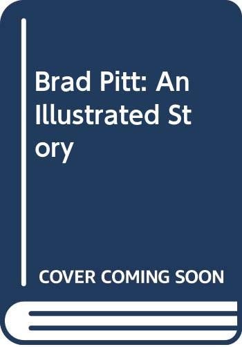 Brad Pitt An Illustrated Story