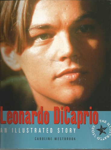 Leonardo DiCaprio An Illustrated Story