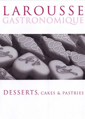 Desserts Cakes and Pastries