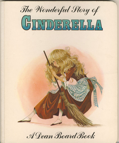 The Wondeful Story of Cinderella: A Dean Board Book