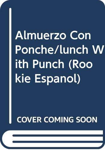 Almuerzo Con Ponche (Lunch with Punch)